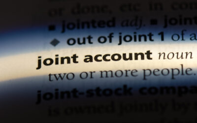 Be Aware of the Dangers of Joint Accounts